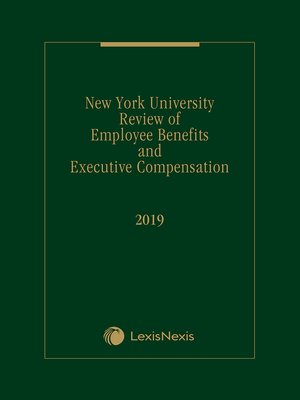 cover image of New York University Review of Employee Benefits and Executive Compensation